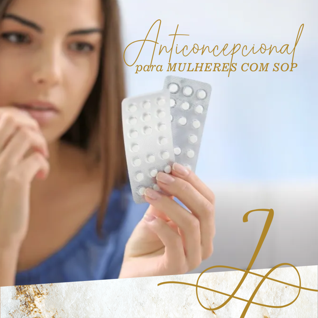 Anticoncepcional para mulheres com SOP.